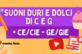 Suoni duri e dolci di C e G - classe 3^